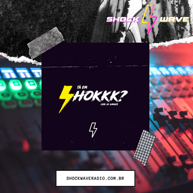 Tá em Shock?